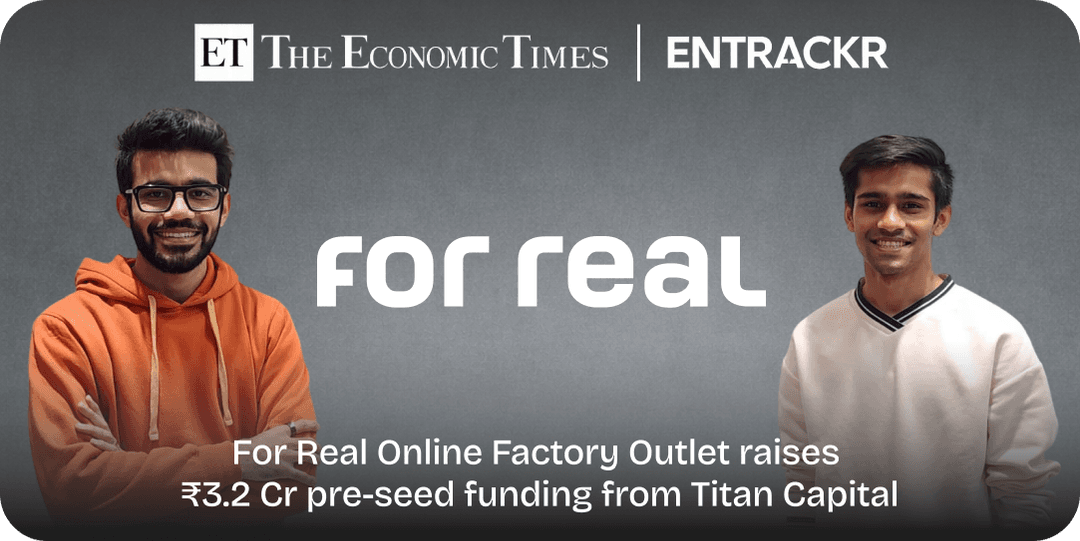 For Real raises ₹3.2 Cr pre-seed funding from Titan Capital